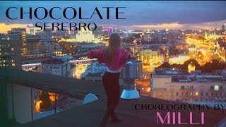 CHOCOLATE  SEREBRO  DANCE VIDEO choreography by MILLI [upl. by Nedla]