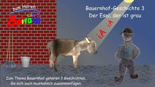 Spiralӱ zum Hören  Bauernhof 3  Der Esel der ist grau [upl. by Atteloj]