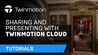 Sharing and presenting with Twinmotion Cloud  Twinmotion tutorial [upl. by Tunnell]