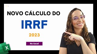 Novo Cálculo do Imposto de Renda no Excel  IRRF MP 1171 [upl. by Airdnekal]