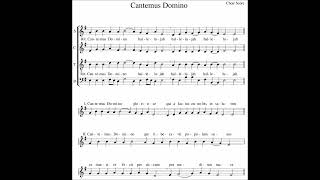 Cantemus Domino version 2 [upl. by Notrub21]