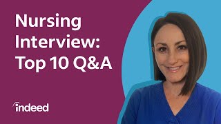 Top 10 Nursing Interview Questions and Answers I Indeed Career Tips [upl. by Ahsratan]