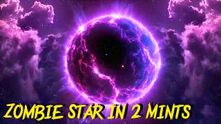 Zombie Star  EXPLAINED in 2 Minutes [upl. by Nylarat]