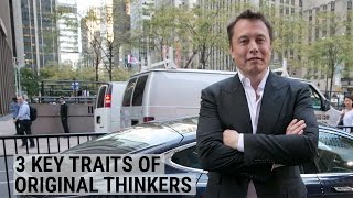 3 key traits of original thinkers [upl. by Hsuk]