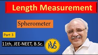 Length Measurements Spherometer [upl. by Ronym]