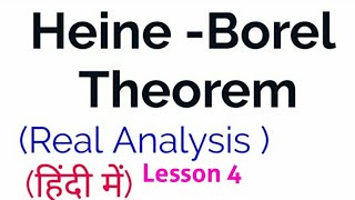 Heine Borel Theorem in Hindi Lesson 4  Compactness [upl. by Euqina]