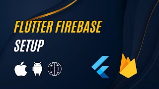 How to Setup Firebase for Flutter 2024  Connect with Android iOS amp Web  Flutter with Firebase [upl. by Bax]