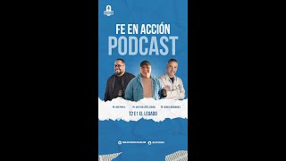 T2 C1 El Legado VIDEO PODCAST quotFE EN ACCIÓNquot [upl. by Euqinu196]