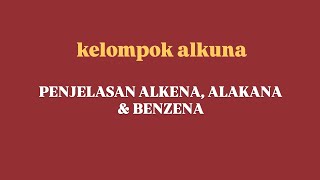 PENJELASAN ALKENA ALKANA amp BENZENA [upl. by Mall]