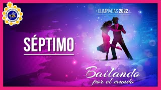 Olimpiadas 2022 💃🕺 Bailando por el Mundo 🎊 Séptimo [upl. by Vergos]