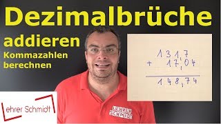 Dezimalbrüche addieren  Kommazahlen addieren  einfach erklärt  Lehrerschmidt [upl. by Dann758]