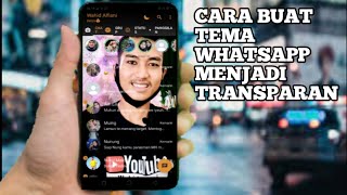 Cara membuat tema WhatsApp menjadi transparan pake poto sendiri [upl. by Ardna89]