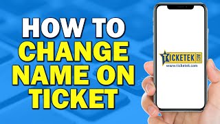 How To Change Name On Ticket In Ticketek Quick Tutorial [upl. by Scheider776]