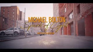 Michael Bolton  Spark of Light Official Music Video [upl. by Ylil]