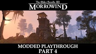 Morrowind Modded Playthrough  Part 4 [upl. by Ellersick]