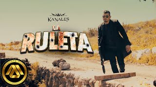 Kanales  La Ruleta Video Oficial [upl. by Salema433]