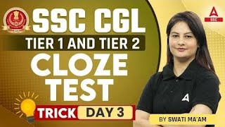 SSC CGL Tier 1 And Tier 2  Cloze Test Trick Day 3  By Swati Mam [upl. by Tenaej]