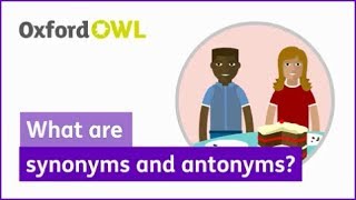 What are synonyms and antonyms  Oxford Owl [upl. by Aizek]