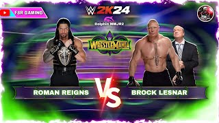 WWE 2K24 Wii  ROMAN REIGNS VS BROCK LESNAR WM 34  Full Match Gameplay  Dolphin MMJR2 [upl. by Oiramad]