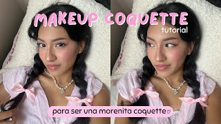 MAKEUP para ser una morenita COQUETTE ♡ ¿las morenas pueden usar rosita 🎀 [upl. by Niuqaoj]