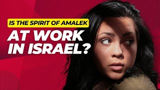 Is the spirit of Amalek at work in Israel [upl. by Brunella621]