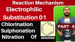 Reaction Mechanism 05  Electrophilic Substitution 01  Chlorination  Nitration in BENZENE JEENEET [upl. by Thad]