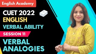 VERBAL ANALOGIES VERBAL ABILITY CUET 2022 ENGLISH PRACTICE SESSION [upl. by Warner]