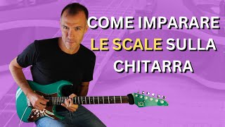 Come imparare ORA le scale sulla chitarra [upl. by Rem]