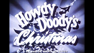 Howdy Doodys Christmas  1951  HD Version [upl. by Ratep]