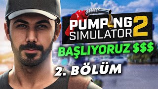 PARA BASMAYA BAŞLIYORUZ 2 BÖLÜM PUMPING SIMULATOR 2  Barış Can [upl. by Johnsten]