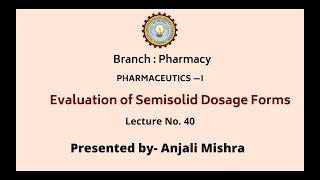 Pharmaceutics  I  Evaluation of Semisolid Dosage Forms  AKTU Digital Education [upl. by Imat]