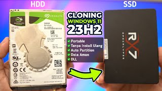 MUDAH BANGET Cara Cloning Windows 11 23H2 Dari HDD ke SSD Tanpa Install Ulang [upl. by Adnuahsar]