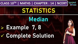 Class 10th Maths  Median  Example 7 8  Chapter 14 Statistics  NCERT [upl. by Leanna708]