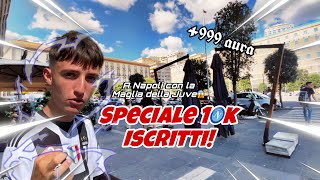 GIRO PER NAPOLI CON LA MAGLIA DELLA JUVE😱 speciale 10k iscritti🥳 [upl. by Haek]