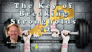 The Key of Strongholds 2  1030  Rev Chris Dito [upl. by Marijo297]