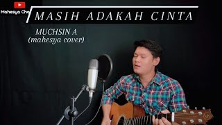 Masih Adakah Cinta  MUCHSIN ALATAS  mahesya cover [upl. by Alledi]