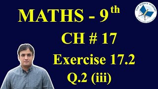 9th Class Maths solutions ch 17 Exercise 172 Q2 iii  FAST MATHEMATICS TUTORIALS [upl. by Henriques]