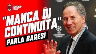 PARLA BARESI  quotA QUESTO MILAN MANCA CONTINUITAquot  ULTIME DI FORMAZIONE milannews acmilan [upl. by Namhar957]