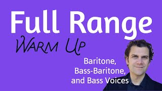 Singing Warm Up  Comprehensive  Baritone BassBaritone Bass Voices [upl. by Marola653]