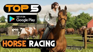 Top 5 Horse games for android Offline horse riding game for android  horse racing game for android [upl. by Htiekel855]