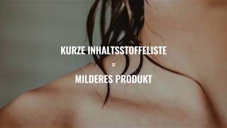 Weniger Inhaltsstoffe  milderes Produkt [upl. by Kevyn]