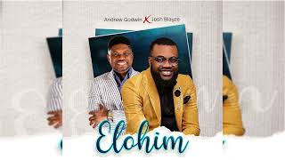 Elohim Andrew Godwin FT Josh [upl. by Emmerie]