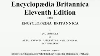 Encyclopædia Britannica Eleventh Edition [upl. by Mercola52]