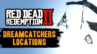 Red Dead Redemption 2  All Dreamcatcher Locations Guide [upl. by Yffub]