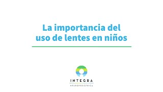 La importancia del uso de lentes en niños [upl. by Rosie]