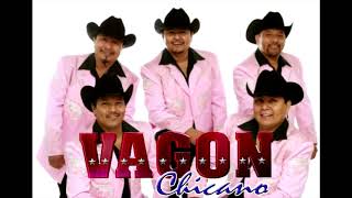 VAGON CHICANO MIX LOS MEJORES EXITOS [upl. by Ynohta871]