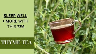 9 HEALTH BENEFITS of THYME TEA  HOW TO MAKE Thyme Tea  SIDE EFFECTS  Earths Medicine [upl. by Latouche]