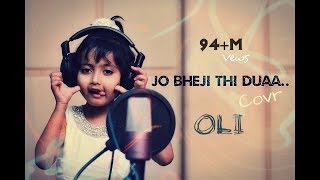 Duaa  Jo Bheji Thi Duaa  Full Song Cover by OLI  Shanghai [upl. by Adiaros604]