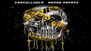 Peligro Capitulo IV  Cosculluela Ft Kendo Kaponi ® [upl. by Ahsenar]