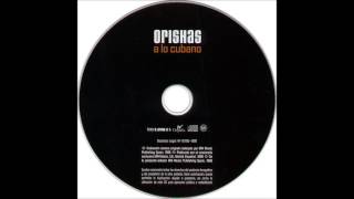 ORISHAS  Atrevido 1999 audio HQ [upl. by Annairt]